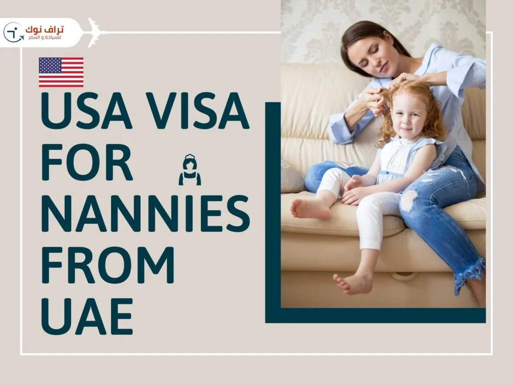usa visa for nannies USA Visa For Nannies From UAE