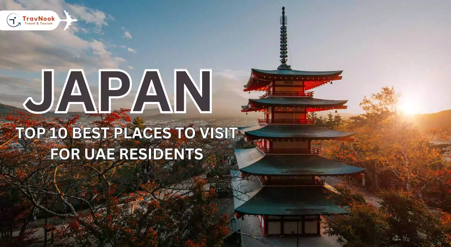 Best Places To Visit in Japan from Dubai
