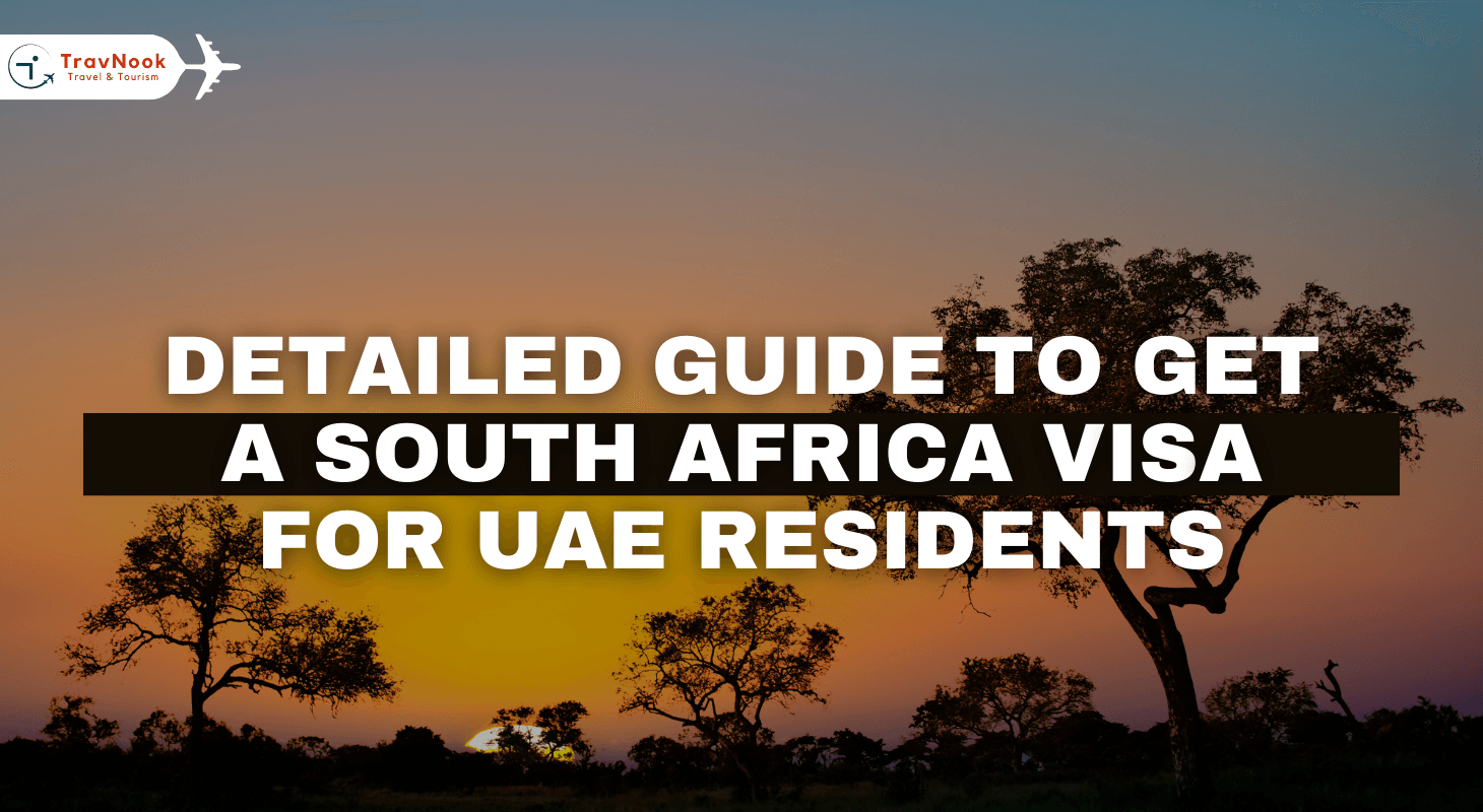 Detailed Guide on South Africa Visa for UAE Residents