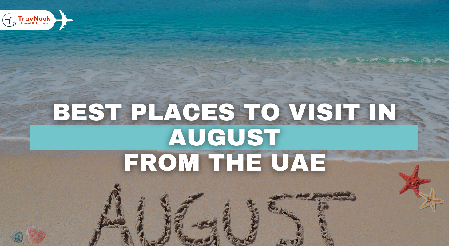 Best places to visit in August