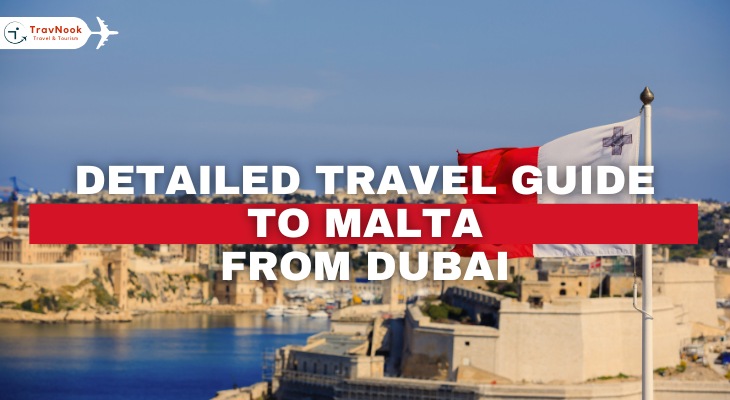 Detailed Travel Guide to Malta from Dubai