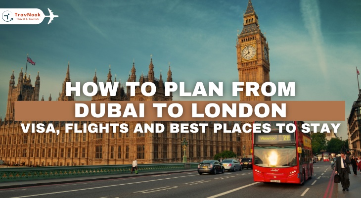 How to a trip Plan from Dubai to London