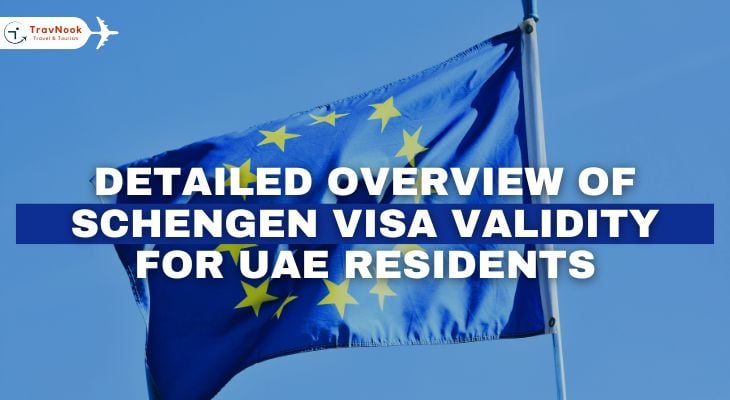 Detailed Overview of Schengen Visa Validity for UAE Residents