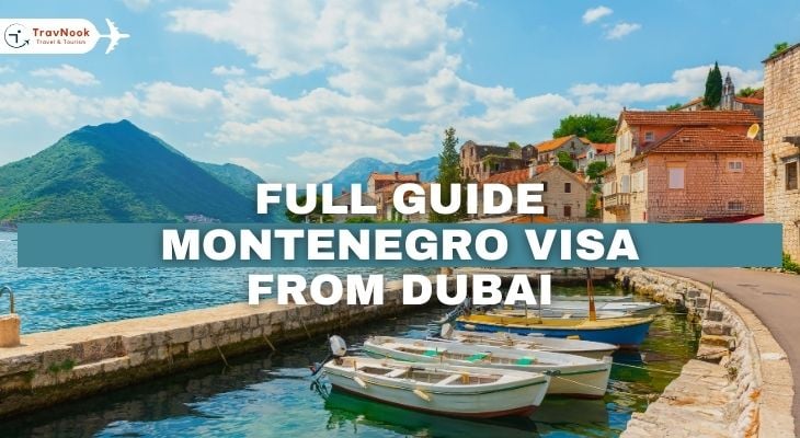 دليل شامل فيزا مونتينيغرو من دبي