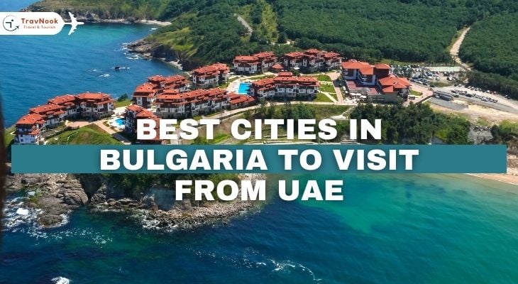 Best Cities in Bulgaria to Visit from UAE
