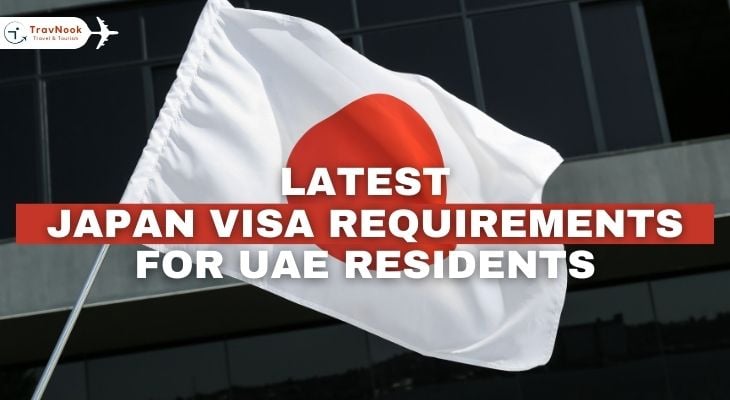 Latest Japan Visa Requirements for UAE Residents