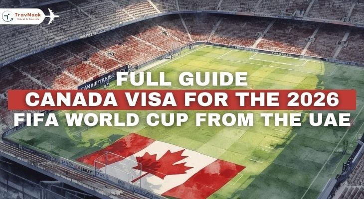 دليل شامل فيزا كندا لفيفا كأس العالم من الإمارات