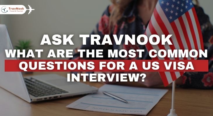 Common Questions for a US Visa Interview
