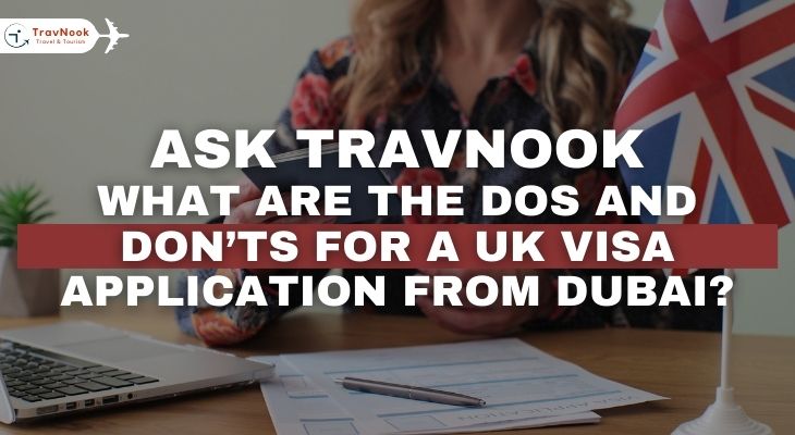 Dos and Don'ts for UK Visa Application from Dubai