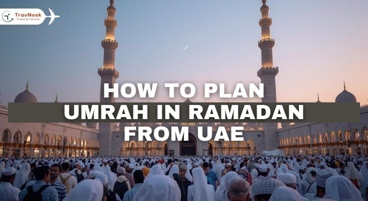 How to Plan Umrah in Ramadan from UAE