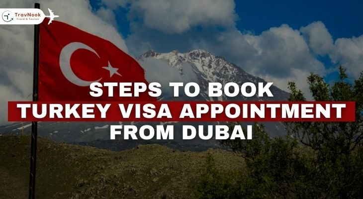 Steps to Book Turkey Visa Appointment Dubai