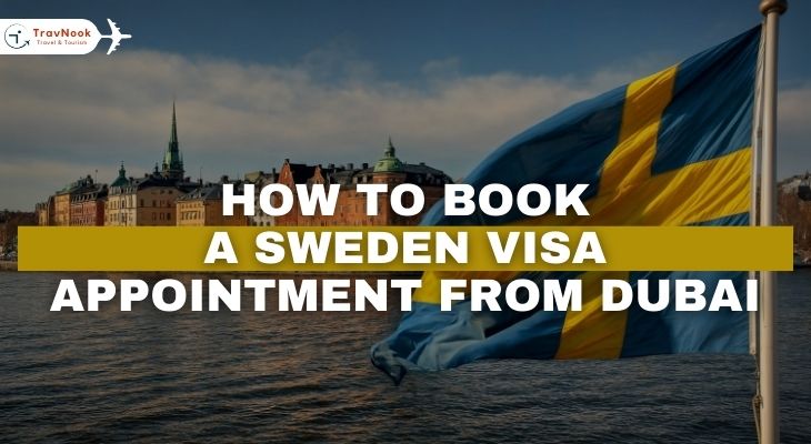 كيفية حجز موعد فيزا السويد من دبي