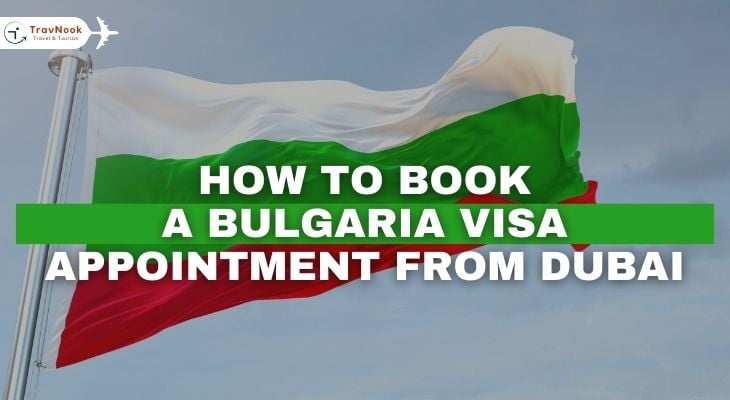 كيفية حجز موعد فيزا بلغاريا من دبي