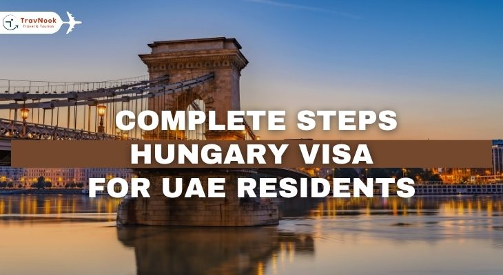 دليل استخراج فيزا المجر من الإمارات