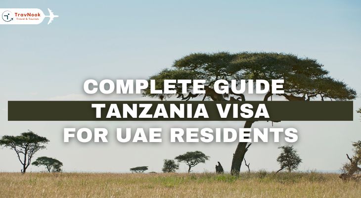 Complete Guide on Tanzania Visa for UAE Residents
