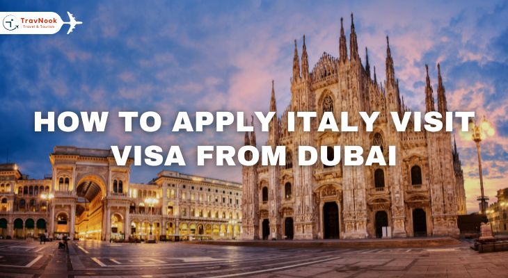 How to Apply Italy Visit Visa from Dubai